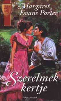 Margaret Evans Porter - Szerelmek kertje