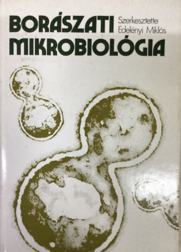 Dr. De�k Tibor - Dr. Nov�k Ervin K�roly - Dr. Zsolt J�nos - Bor�szati mikrobiol�gia