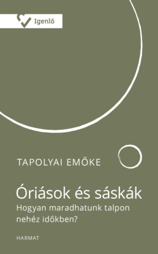 Tapolyai Emőke - Óriások és sáskák