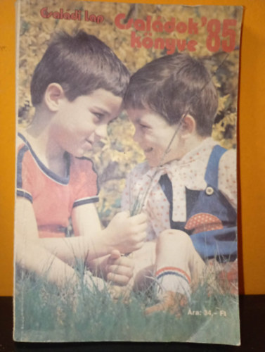 Szerk.: S�rdi M�ria - Csal�dok k�nyve 1985 - Csal�di Lap