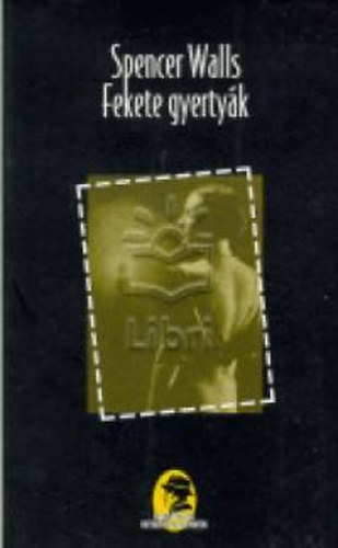 Spencer Walls - Fekete gyerty�k