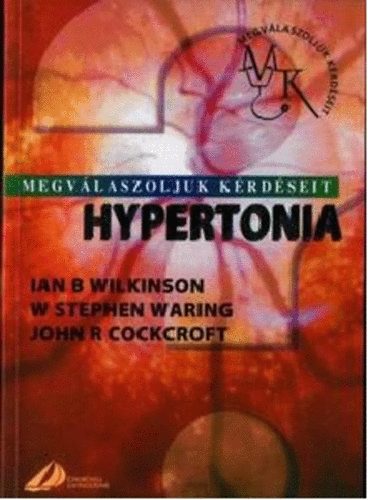 I. B. Wilkinson; W. S. Waring; J. R. Cockroft - Hypertonia - Megv�laszoljuk k�rd�seit