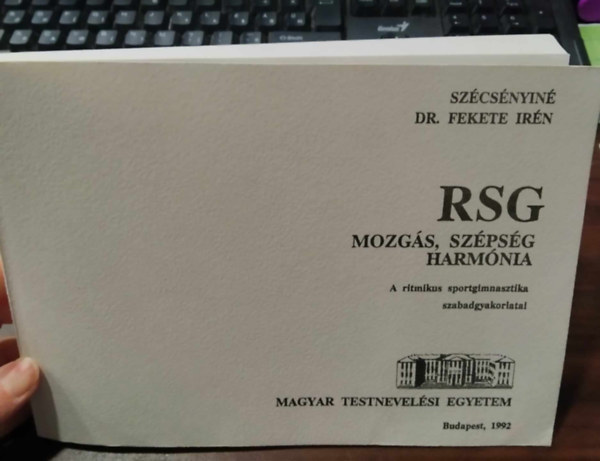 Sz�cs�nyin� Dr. Fekete Ir�n - RSG Mozg�s, sz�ps�g, harm�nia