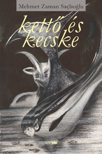 Mehmet Zaman Sa�lioglu - Kett� �s kecske