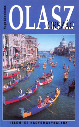 Hugh Shankland - Olaszorsz�g - Illem- �s hagyom�nykalauz