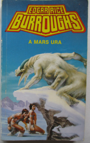 Edgar Rice Burroughs - A Mars ura