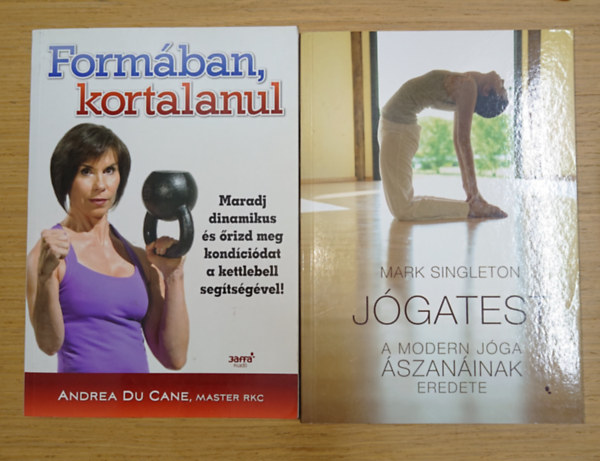 Mark Singleton Andrea Du Cane - 2 k�nnyv a j� forma megtart�s��rt: form�ban kortalanul, A j�gatest