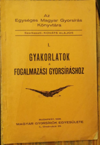 Kov�ts Alajos - I. Gyakorlatok a fogalmaz�si gyors�r�shoz