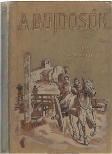 Lrinczy Gyrgy - A bujdosk