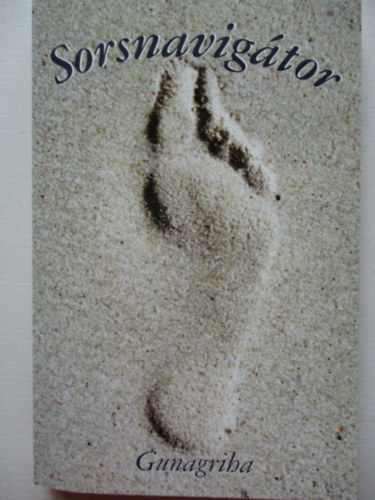 Sorsnavig�tor - Gyakorlati spiritualit�s + F�ggel�k