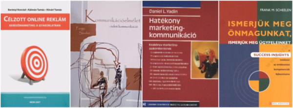 Kvri Tams Klmn Tams Bernyi Konrd, Frank M. Scheelen, Forg Sndor Daniel L. Yadin - Marketing csomag, 4 db: Hatkony marketingkommunikci  + Clzott online reklm + Ismerjk meg nmagunkat, ismerjk meg gyfeleinket +  Kommunikcielmlet - zleti kommunikci