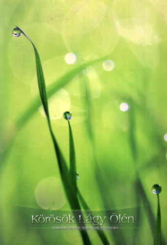 K�r�s�k L�gy �l�n - K�r�s�k V�lgye Nat�rpark Egyes�let