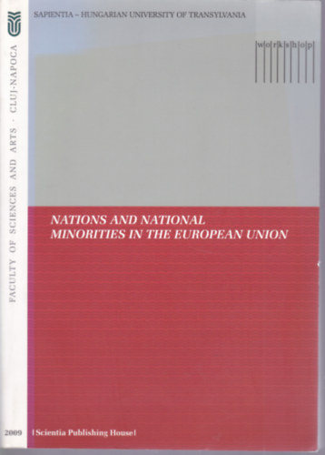 Barna Bodó - Mártin Tonk - Nations and National Minorities in the European Union (Nemzetek és kisebbségek az Európai Unióban - angol nyelvű)