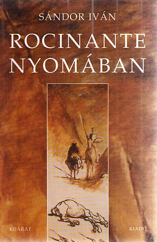 Sándor Iván - Rocinante nyomában
