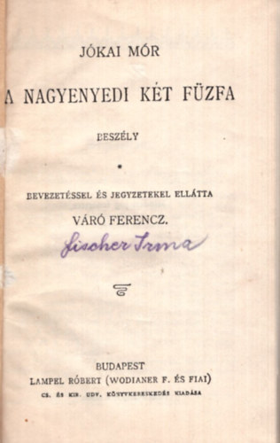Jókai Mór - A nagyenyedi két fűzfa ( Beszély)