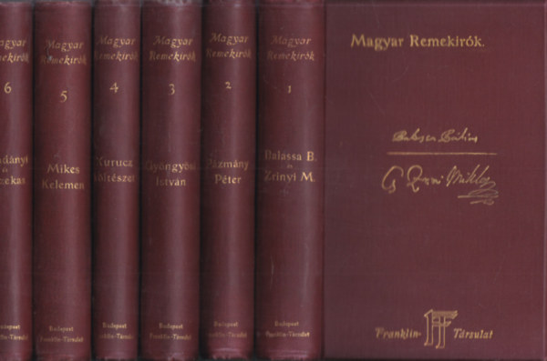 P�zm�ny P�ter, Gvad�nyi J�zsef, Fazekas Mih�ly, V�r�smarty Mih�ly, Kazinczy Ferenc, Kisfaludy K�roly, Kisfaludy S�ndor, Csokonai Vit�z Mih�ly, De�k Ferenc, KOssuth Lajos Balassa B�lint - 45 db. Magyar remek�r�k (hi�ny: 9, 13, 15, 16, 33, 34, 35, 40, 45, 54 k�tetek)