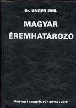 Dr. Unger Emil - Magyar �remhat�roz� I-III.