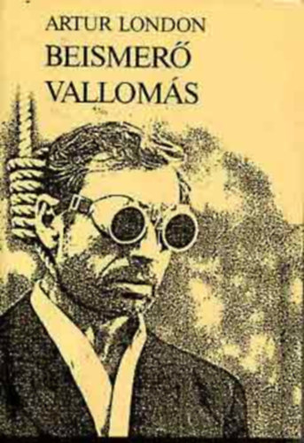 Artur London - Beismer� vallom�s