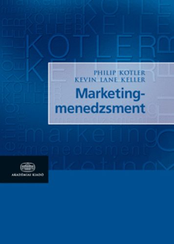 Philip Kotler - Marketingmenedzsment