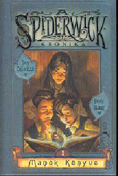 Tony-Black, Holly Ditrelizzi - Man�k k�nyve - A spiderwick kr�nika 1. -