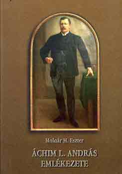 Molnr M. Eszter - chim L. Andrs emlkezete