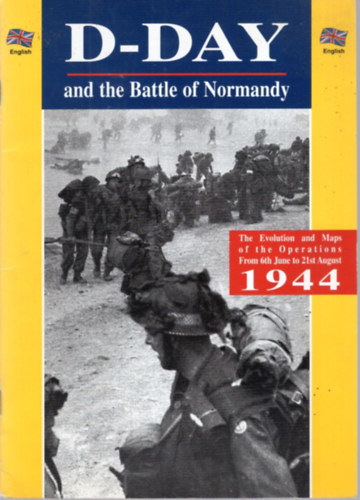 D-Day and the Battle of Normandy 1944