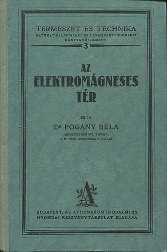 Pogny Bla - Az elektromgneses tr