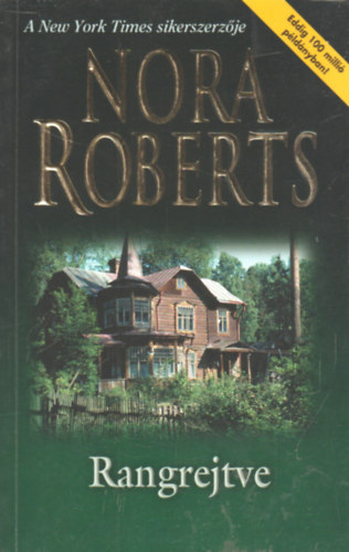 Nora Roberts - Rangrejtve