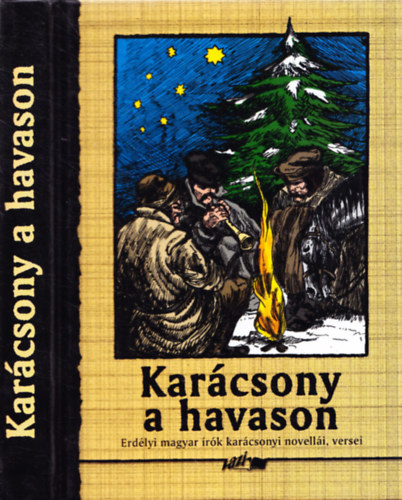 Kar�csony a havason - Erd�lyi �r�k kar�csonyi novell�i, versei