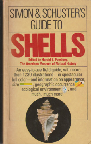 Harold s. Feinberg - Simon & Schuster's guide to shells (Kpes tmutat a kagylkhoz, csigkhoz, hjjakhoz - angol nyelv)