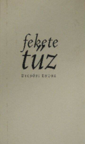 Dicsőfi Endre - Fekete tűz