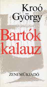 Kro� Gy�rgy - Bart�k-kalauz