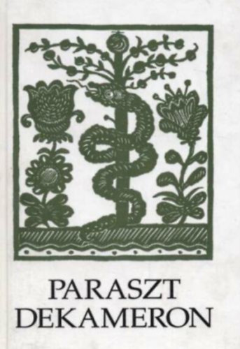 Nagy Olga - Paraszt dekameron + Újabb paraszt dekameron(Válogatás széki tréfákból és elbeszélésekből)
