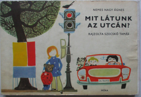 Nemes Nagy �gnes - Mit l�tunk az utc�n?