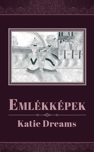 Katie Dreams - Emlkkpek