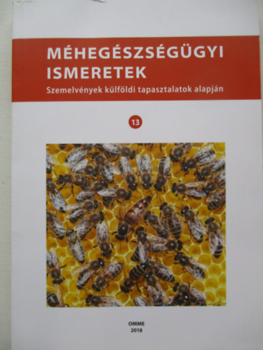 M�heg�szs�g�gyi ismeretek - Szemelv�nyek k�lf�ldi tapasztalatok alapj�n 13.