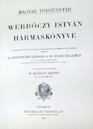 Dr. Mrkus Dezs  (jegyzetekkel elltta) - Corpus Juris Hungarici - Magyar Trvnytr - 1900-1901. vi trvnyczikkek