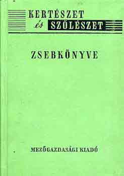 Dr. Fey�r Piroska - Kert�szet �s sz�l�szet zsebk�nyve