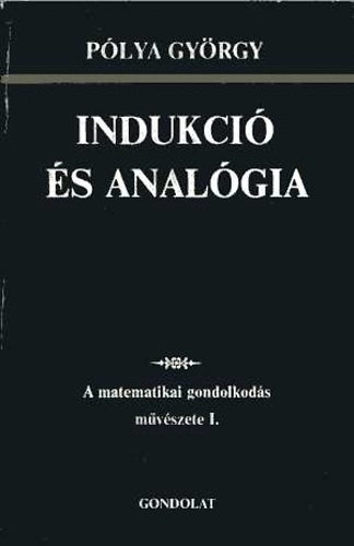 Pólya György - Indukció és analógia