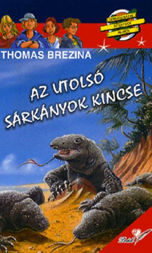 Thomas Brezina - Az utols� s�rk�nyok kincse