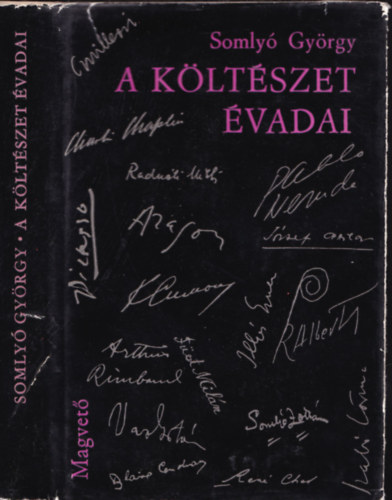 Somly� Gy�rgy - A k�lt�szet �vadai /Dedik�lt/