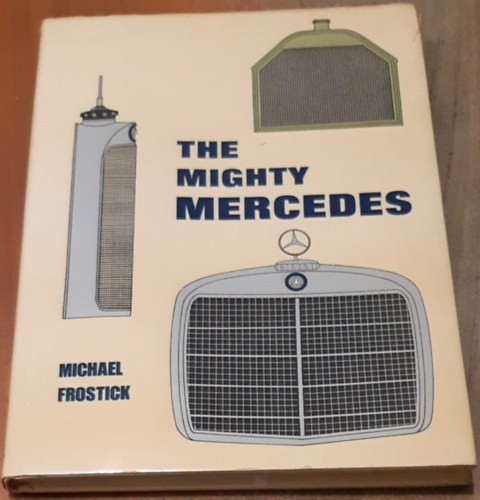 Michael Frostick - The Mighty Mercedes