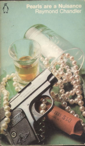 Raymond Chandler - Pearls are a nuissance