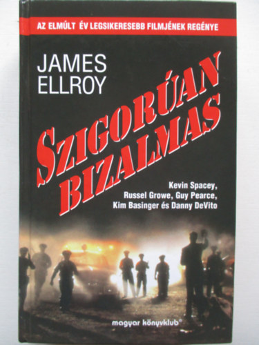 James Ellroy - Szigorúan bizalmas