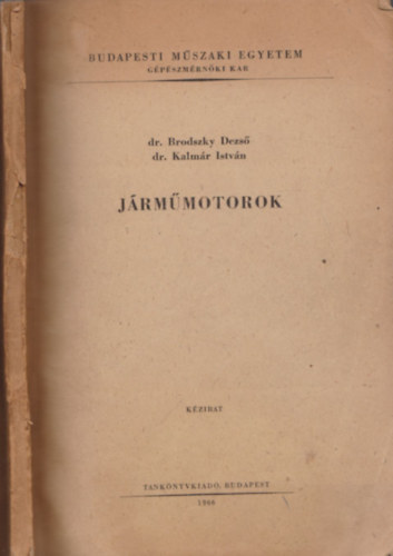 Kalm�r Istv�n Brodszky Dezs� - J�rm�motorok