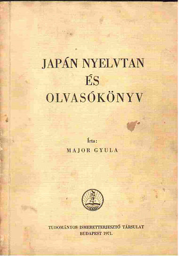 Major Gyula - Japn nyelvtan s olvasknyv