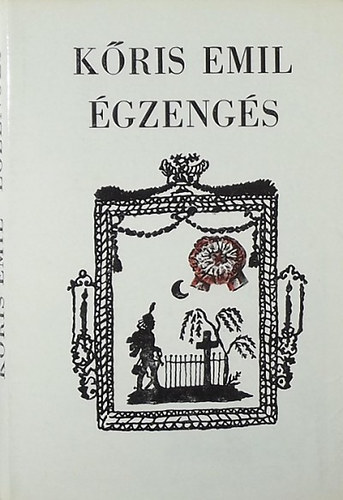 K�ris Emil - �gzeng�s