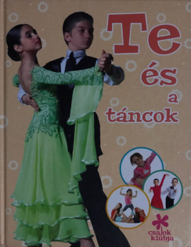 Demeter Csilla , Bihari Erzs�bet Szil�gyi Zita szerk. (szerk.) - Csajok klubja (3 darab) Te �s a t�ncok, Te �s a kar�csonyi k�sz�l�d�s, Te �s a cuki �llatok