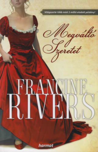 Francine Rivers - Megváltó szeretet