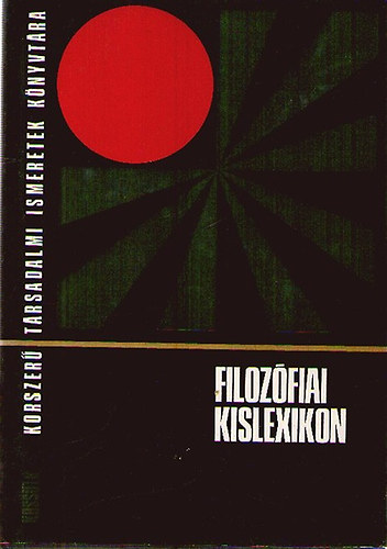 Szigeti-Vri-Volczer  (szerk.) - Filozfiai kislexikon